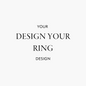 Design Your Ring Configuration